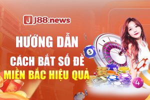 Hướng dẫn cách bắt số đề miền bắc hiệu quả