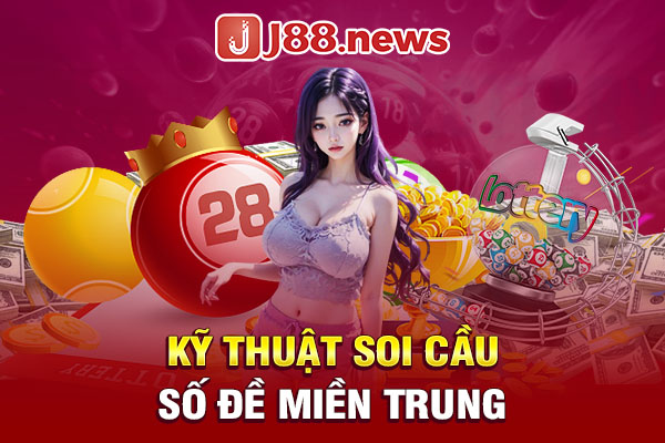 Kỹ thuật soi cầu số đề miền Trung.